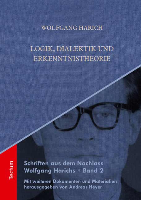 Logik, Dialektik und Erkenntnistheorie. Von Wolfgang Harich