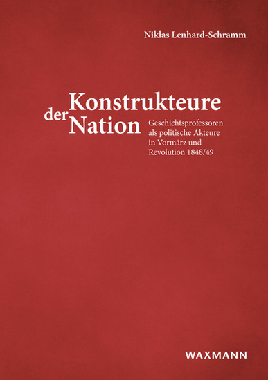 Konstrukteure der Nation. Von Niklas Lenhard-Schramm