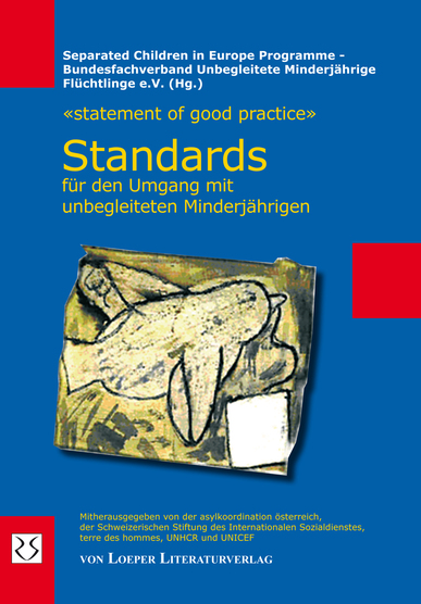 Statement of Good Practice. Standards für den Umgang mit unbegleiteten Minderjährigen