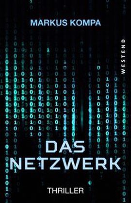  Das Netzwerk. Thriller von Markus Kompa