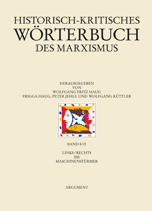 Historisch-kritisches Wörterbuch des Marxismus. Hrsg. v. Wolfgang Fritz Haug