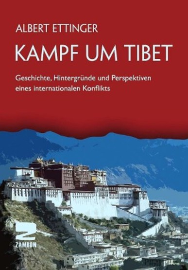 Kampf um Tibet. Von Albert Ettinger