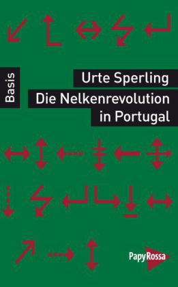 Die Nelkenrevolution in Portugal von Urte Sperling