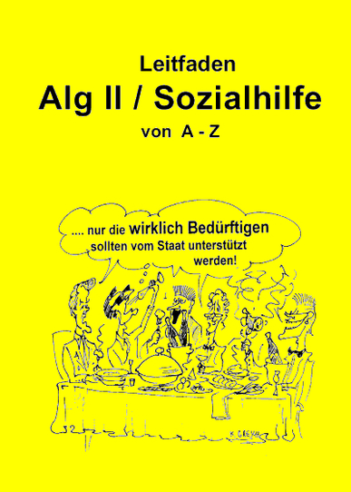 Leitfaden Alg II / Sozialhilfe von A-Z. Von Frank Jäger und Harald Thomé