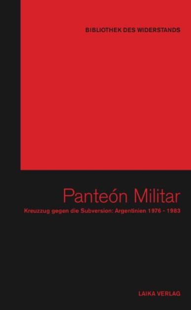 Panteón Militar - Kreuzzug gegen die Subversion, Bibliothek des Widerstands Band 9