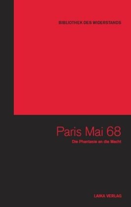 Paris Mai 68, Bibliothek des Widerstands Band 16