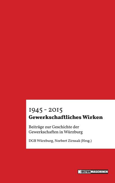 Gewerkschaftliches Wirken. Hrsg. von Norbert Zirnsak