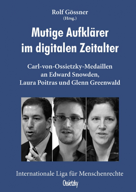 Mutige Aufklärer im digitalen Zeitalter. Hrsg. Rolf Gössner