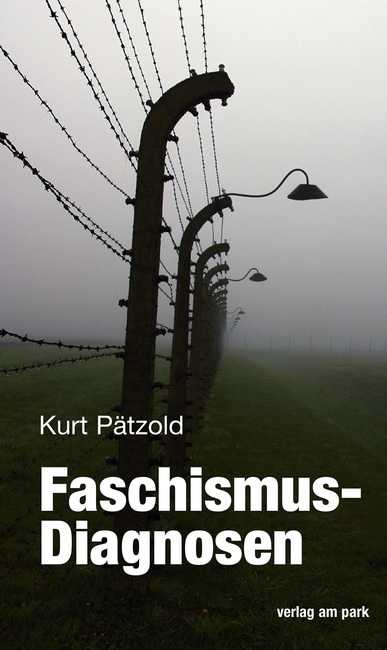 Faschismus-Diagnosen. Von Kurt Pätzold