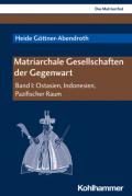  978-3-17-037699-1;Göttner-Abendroth - Matriarchale Gesellschaften der Gegenwart.jpg - Bild