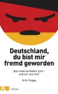  978-3-466-37228-7;Flügge-Deutschland-du-bist-mir-fremd-geworden.jpg - Bild