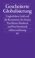  978-3-518-12722-3;Flassbeck_Steinhardt-Gescheiterte Globalisierung.jpg - Bild