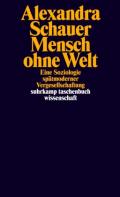  978-3-518-29973-9;Schauer-Mensch ohne Welt.jpg - Bild