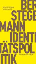  978-3-7518-3002-7;Stegemann-Identitätspolitik.jpg - Bild