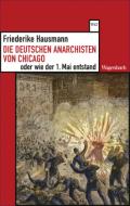  978-3-8031-2862-1;Hausmann-Die deutschen Anarchisten von Chicago.jpg - Bild