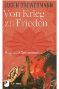  978-3-8436-1009-4;Drewermann-Von-Krieg-zu-Frieden.jpg - Bild