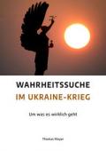  978-3-89060-863-1;Mayer-Wahrheitssuche im Ukraine-Krieg.jpg - Bild