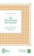  978-3-96042-157-3;kitchen politics-Die Neuordnung der Küchen.jpg - Bild