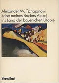  Tschajanow-Die Reise meines Bruders.JPG - Bild