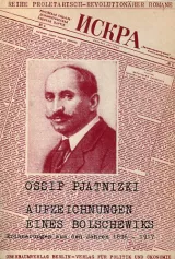 3-87628-041-9;Pjatnizki-Aufzeichnungen eines Bolschewiks.jpg - Bild
