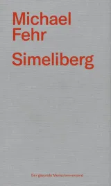  978-3-03853-003-9;fehr-simeliberg.jpg - Bild