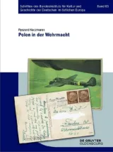 978-3-11-050158-2;Kaczmarek-Polen in der Wehrmacht.jpg - Bild