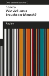978-3-15-019665-6;Seneca-Wie viel Luxus braucht der Mensch.jpg - Bild