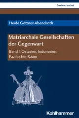 978-3-17-037699-1;Göttner-Abendroth. Matriarchale Gesells. Gegenwart.jpg - Bild