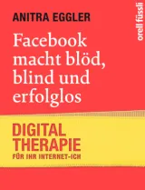  978-3-280-05495-6;Eggler-Facebook-macht-blöd-blind-erfolglos.jpg - Bild