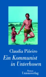  978-3-293-00475-7;Pineiro-EinKommunistInUnterhosen.jpg - Bild