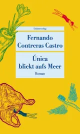 978-3-293-20943-5;Contreras-Castro-UnicaBlicktAufsMeer.jpg - Bild