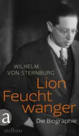 978-3-351-03275-3;von Sternburg-Lion Feuchtwanger.jpg - Bild