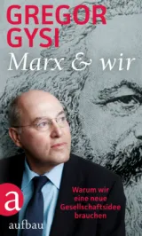 978-3-351-03720-8;Gysi-Marx und wir.jpg - Bild