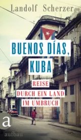 978-3-351-03774-1;Scherzer-Buenos dias, Kuba.jpg - Bild