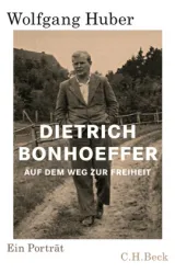  978-3-406-73137-2;Huber-Dietrich Bonhoeffer.jpg - Bild