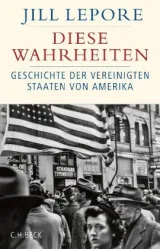  978-3-406-73988-0;Lepore-Diese Wahrheiten.jpg - Bild