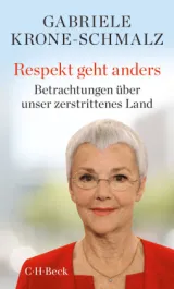 978-3-406-75486-9;Krone-Schmalz-RespektGehtAnders.jpg - Bild