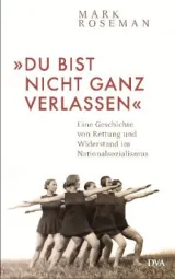 978-3-421-04752-6;Roseman-DuBistNichtGanzVerlassen.jpg - Bild