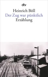 978-3-423-00818-1;Böll-Der Zug war pünktlich.jpg - Bild
