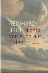 978-3-446-24127-5;Jirgl-NichtsVonEuchAufErden.jpg - Bild