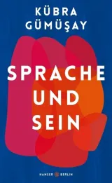  978-3-446-26595-0;Gümüsay-Sprache und Sein.jpg - Bild