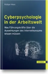 978-3-446-46666-1;Maas-CyberpsychologieInDerArbeitswelt.jpg - Bild
