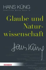 978-3-451-35211-9;Küng-GlaubeUndNaturwissenschaft.jpg - Bild