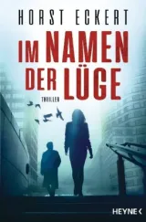 978-3-453-43966-5;Eckert-Im Namen der Lüge.jpg - Bild