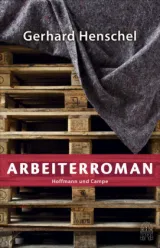 978-3-455-40575-0;Henschel-Arbeiterroman.jpg - Bild