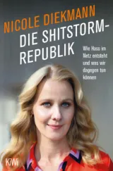 978-3-462-00080-1;Diekmann-DieShitstormRepublik.jpg - Bild