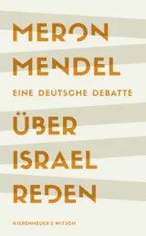 978-3-462-00351-2;Mendel-ÜberIsraelReden.jpg - Bild
