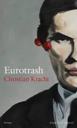  978-3-462-05083-7;Kracht-Eurotrash.jpg - Bild
