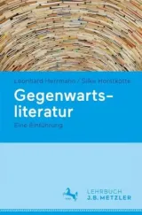978-3-476-02578-4;Herrmann_Horstkotte-Gegenwartsliteratur-Eine Einführung.jpg - Bild