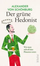 978-3-492-07031-7;Schönburg-Der grüne Hedonist.jpg - Bild